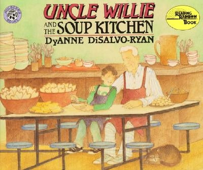 Uncle Wille and the Soup Kitchen by DiSalvo-Ryan, Dyanne