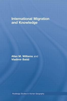 International Migration and Knowledge by Williams, Allan