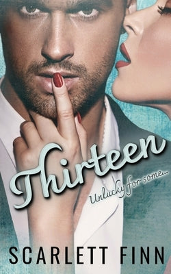 Thirteen: Matchmaker Falls for his Client. by Finn, Scarlett