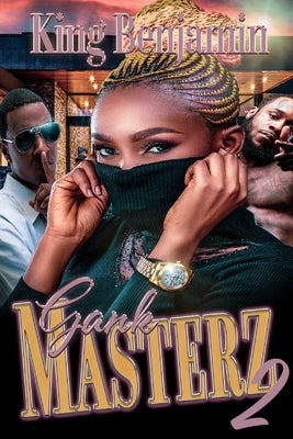 Gank Masterz 2: All or Nothing by Nance, Tina