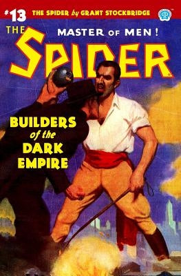 The Spider #13: Builders of the Dark Empire by Page, Norvell W.