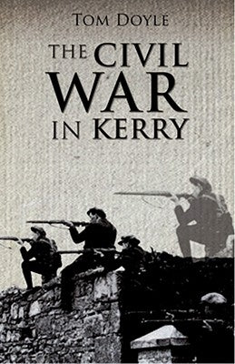 Civil War in Kerry by Doyle, Tom