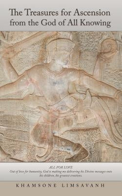 The Treasures for Ascension from the God of All Knowing by Limsavanh, Khamsone