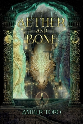 Aether and Bone by Toro, Amber