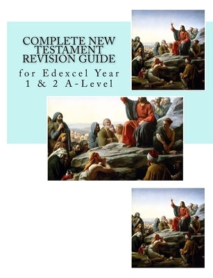 Complete New Testament Revision Guide: for Edexcel Year 1 & 2 A-Level by Rowe, Jonathan