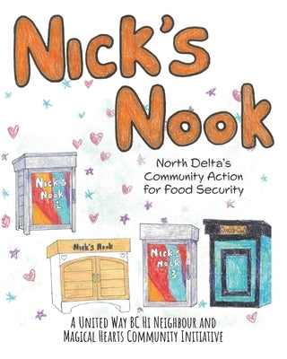 Nick's Nook: North Delta's Community Action for Food Security by Community, Magical Hearts