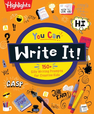 You Can Write It! by Highlights