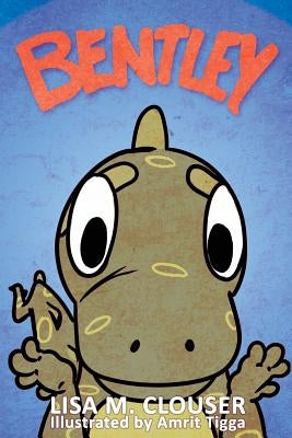 Bentley by Clouser, Lisa M.