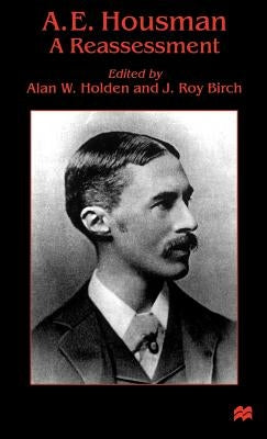 A. E. Housman: A Reassessment by Na, Na