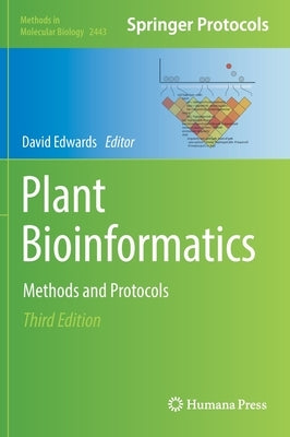 Plant Bioinformatics: Methods and Protocols by Edwards, David