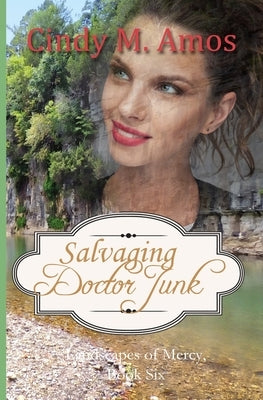 Salvaging Doctor Junk by Amos, Cindy M.