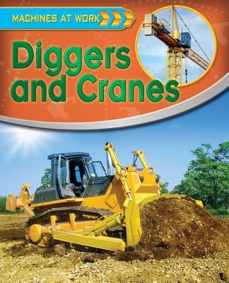 Diggers and Cranes by Gifford, Clive