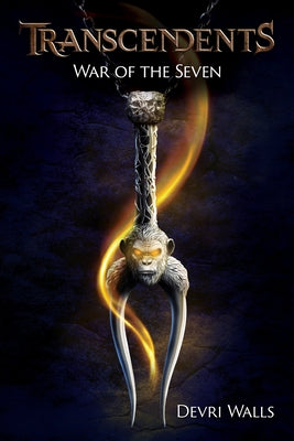 Transcendents: War of the Seven by Walls, Devri