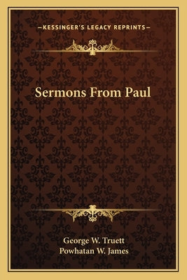 Sermons From Paul by Truett, George W.