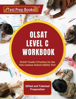 OLSAT Level C Workbook: OLSAT Grade 2 Practice for the Otis-Lennon School Ability Test [Gifted and Talented Preparation] by Rueda, Joshua