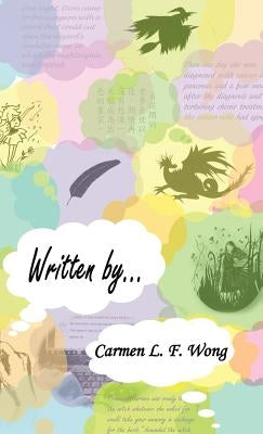 Written By... by Wong, Carmen L. F.