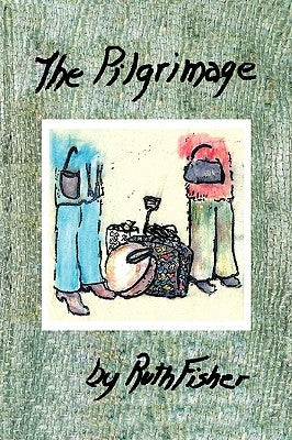 The Pilgrimage by Fisher, Ruth