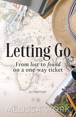 Letting Go by Work, Melissa