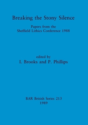 Breaking the Stony Silence by Brooks, I.