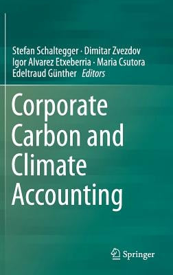 Corporate Carbon and Climate Accounting by Schaltegger, Stefan