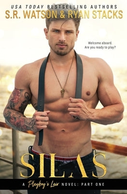 Silas: A Playboy's Lair Novel by Stacks, Ryan