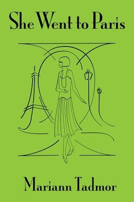 She Went to Paris by Tadmor, Mariann