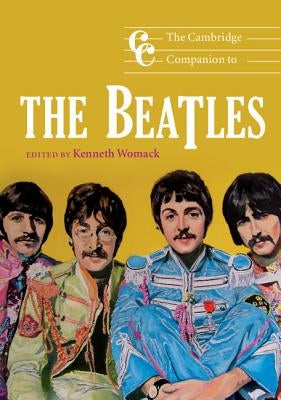 The Cambridge Companion to the Beatles by Womack, Kenneth