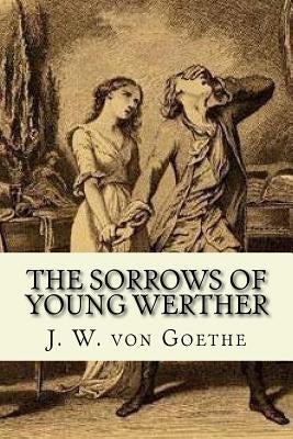 The Sorrows of Young Werther by Carlyle, Thomas