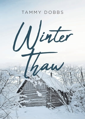 Winter Thaw by Dobbs, Tammy