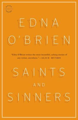 Saints and Sinners: Stories by O'Brien, Edna