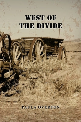 West of the Divide by Overton, Paula