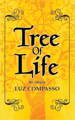Tree of Life: An Oracle by Compasso, Luz