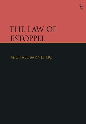 The Law of Estoppel by Qc, Michael Barnes