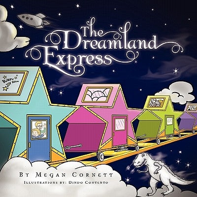 The Dreamland Express by Cornett, Megan