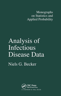 Analysis of Infectious Disease Data by Becker, N. G.