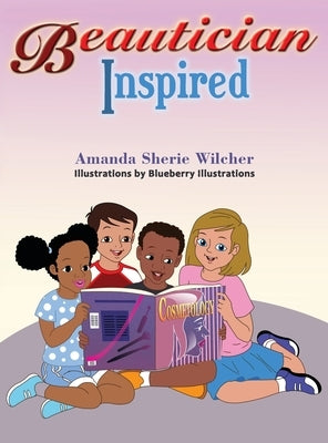 Beautician Inspired by Wilcher, Amanda Sherie