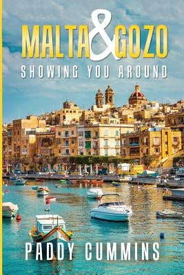 Malta & Gozo: Showing You Around by Cummins, Paddy
