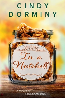 In a Nutshell by Dorminy, Cindy