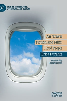 Air Travel Fiction and Film: Cloud People by Durante, Erica