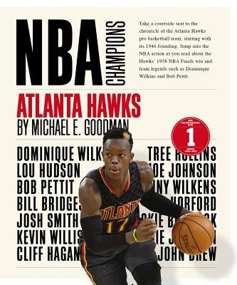 Atlanta Hawks by Goodman, Michael E.