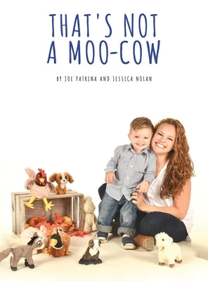 That's Not A Moo-Cow by Patrina, Joe