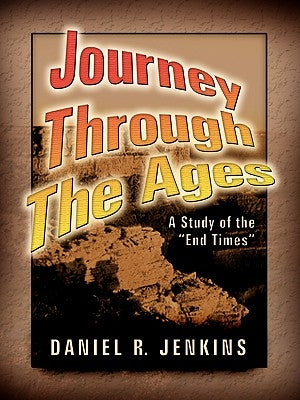 Journey Through the Ages by Jenkins, Daniel R.
