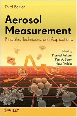 Aerosol Measurement: Principles, Techniques, and Applications by Kulkarni, Pramod