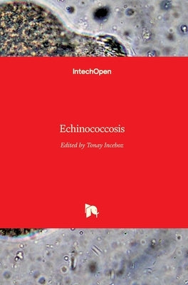Echinococcosis by Inceboz, Tonay