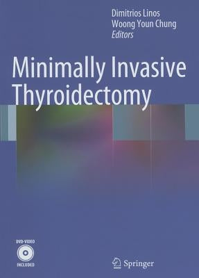 Minimally Invasive Thyroidectomy [With DVD] by Linos, Dimitrios