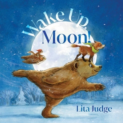 Wake Up, Moon! by Judge, Lita