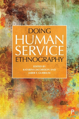 Doing Human Service Ethnography by M. Jefferson, Andrew