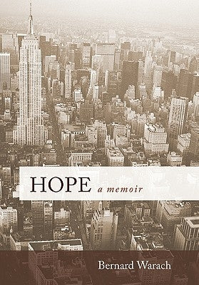 Hope: A Memoir by Warach, Bernard