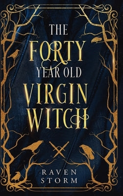 The Forty-Year-Old Virgin Witch Omnibus Collection by Storm, Raven