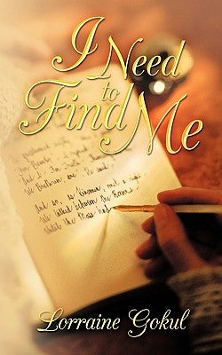 I Need to Find Me by Gokul, Lorraine